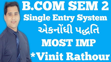 #1 Single Entry System | Part 1 ( Introduction ) | fy bcom sem 2 | IMP Sum for GU 2020