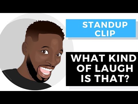 What Kind Of Laugh Is That?