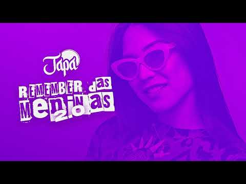 DJ JAPA - REMEMBER DAS MENINAS 2.0