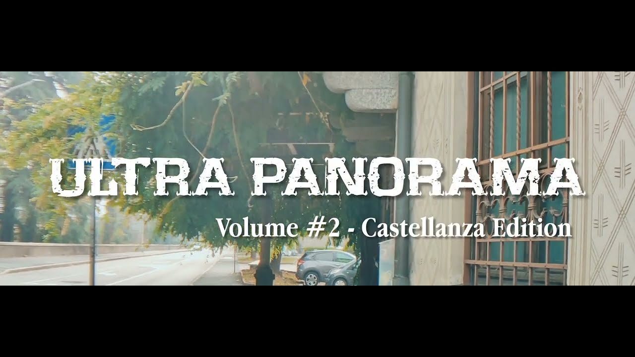 Ultra Panorama Volume #2 - Castellanza Edition.