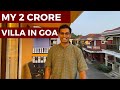 My villa in goa  should you buy property in goa  goa real estate market