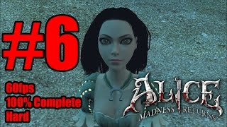Alice: Madness Returns - Walkthrough Part 6 (100%/60FPS/FullHD) {Chapter 2: Deluded Depths}