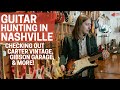 Guitar hunting in nashville carter vintage gibson garage and more
