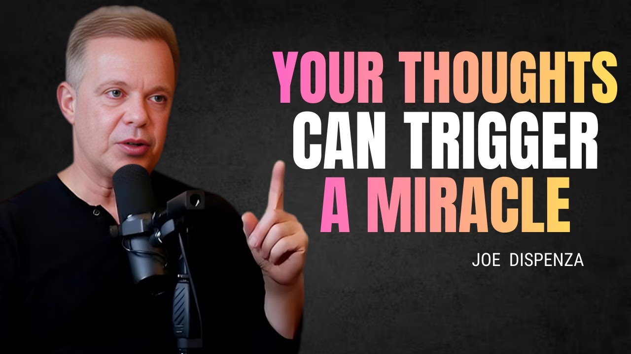 God Said Your Thoughts Decide When the Miracle Comes - JOE DISPENZA MOTIVATION