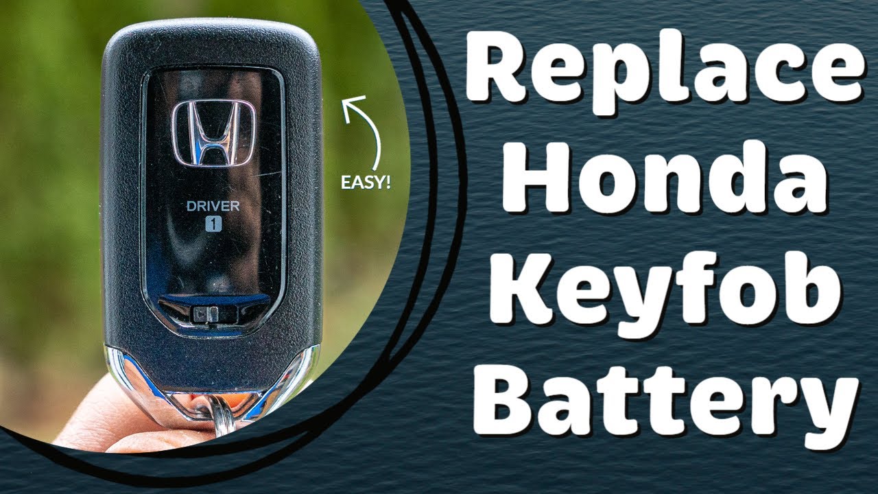 How To Replace Your Honda Key Fob Battery (Quick & Easy) 