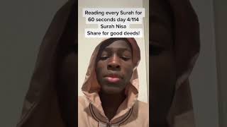 Surah Nisa for 60 seconds! Day 4/114 #quran #quranwabdoolydool #60secondsofquran