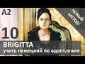 Учимся переводить на немецкий - адаптированная книга Brigitta А2 #10