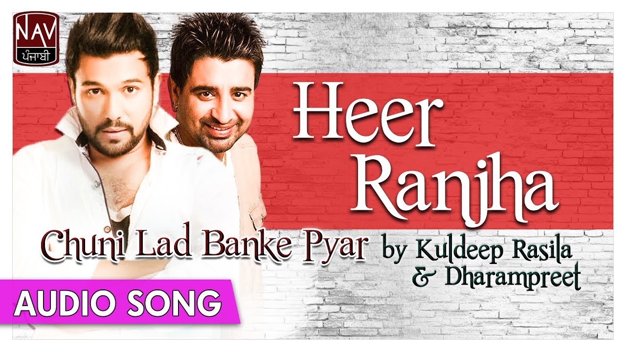 Official  Heer Ranjha   Dharampreet  Kuldeep Rasila Punjabi Songs  Romantic Songs