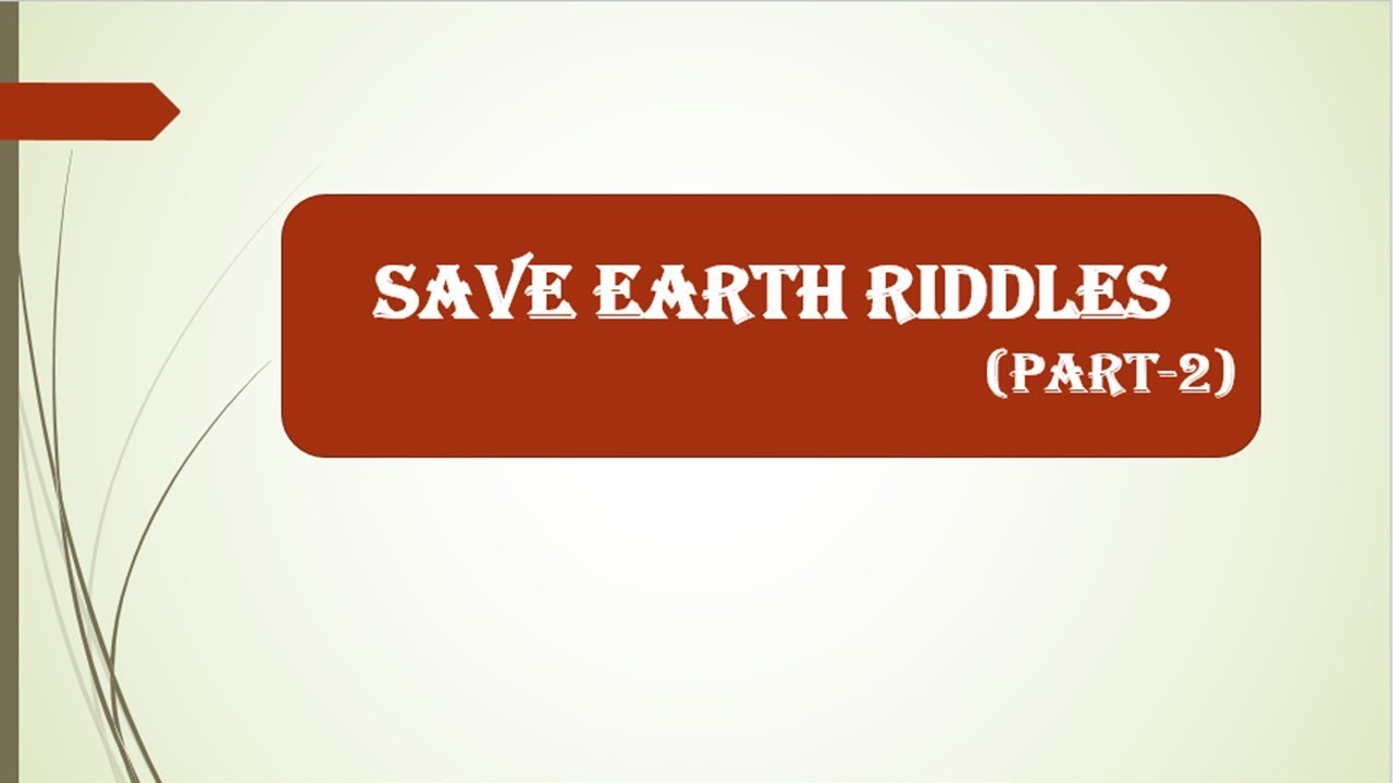 Save Planet Earth Riddles in English (part 2) - YouTube
