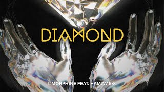 l'Morphine ft. Hamza 15-3 - DIAMOND (Official Visualizer)