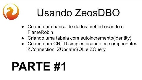 Crud básico usando Zeos e FirebirdSQL-Parte1