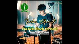 Download Lagu Uta Kelo (Rock Version) | dipopulerkan NURJANS SYUKRI MP3