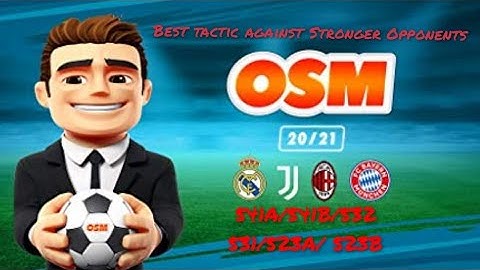 OSM Best tactic and tricks against Stronger Opponents | 532/5311/541B/541A/ 523A & B fully explained