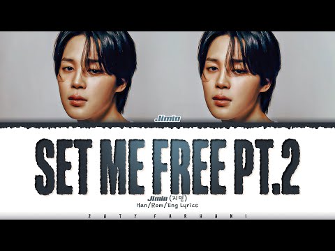 Jimin - 'Set Me Free Pt.2' Lyrics