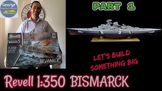 Revell 1:350 Bismarck - Part 1