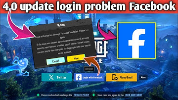 PUBG BGMi login problem Facebook 4.0 update fix l login authorization through Facebook has failed .