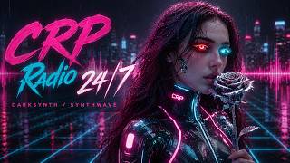 CRP Radio — Cyberpunk 24/7 | Darksynth / Synthwave 2026 | Coding, Study, Night Drive