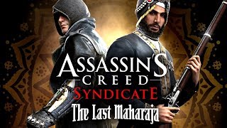 Assassin's Creed: Syndicate THE LAST MAHARAJA All Cutscenes (Full Game Movie) 1080p HD