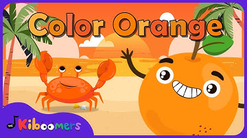 Meet the Color Orange Song - The Kiboomers Learning Colors for Preschoolers