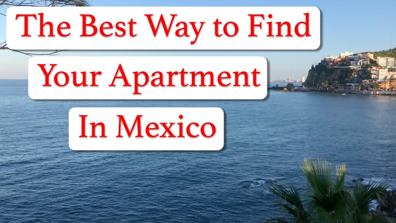 How to Find an Apartment in Mexico YouTube