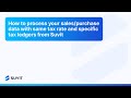 How to process your sales/purchase data with same tax rate and specific tax ledgers from Suvit