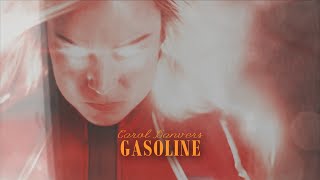 ☢ Gasoline | Ҫarol Ⅾanvers