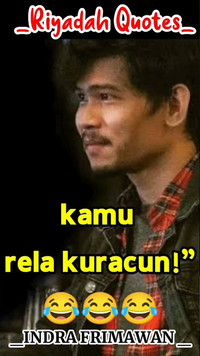 kata - kata bijak lucu indra frimawan #shorts