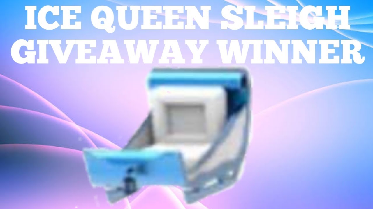 ICE QUEEN SLEIGH GIVEAWAY WINNER! YouTube