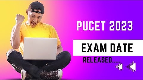 PUCET 2023  |Exam Date |