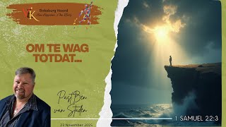 Past. Ben van Staden - Om te wag totdat...