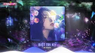 Biệt Tri Kỷ / 别知己 - BT Remix | Nhạc Hot Trend TikTok 2023 - Exclusive Music