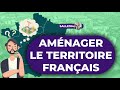 Amnager le territoire franais  gographie  troisime