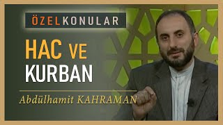 HAC ve KURBAN Abdülhamit Kahraman