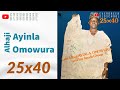 Alhaji Ayinla Omowura 25x40 Alhaji Ayinla Omowura 25x40
