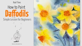 How to Paint Daffodils (Narcissus) Watercolor. Simple Lesson for Beginners. Real Time Video Watercolor Tutorial For Beginners Daffodils Real Time