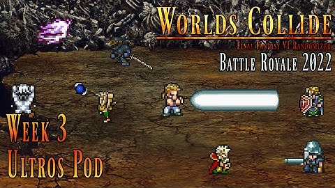 FF6 Worlds Collide Randomizer - Battle Royal 2022 - Ultros Pod Race Round 2 (10 Mar 2022)