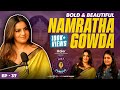 Namratha gowda on bigg boss tv industry discrimination financial crisis trauma marriage  more