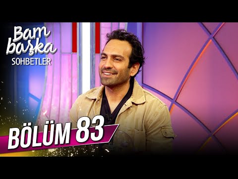 Bambaşka Sohbetler 83. Bölüm - Buğra Gülsoy