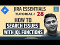 JIRA Tutorial #28 - Searching issues with JQL functions