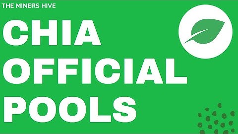 Chia Official POOLS