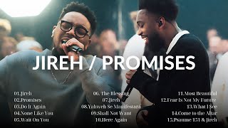 Jireh, Promises, Do It Again🎼Elevation Worship🎼Maverick City Music #maverickcitymusic  #gospel