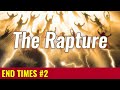 End times 2 the rapture