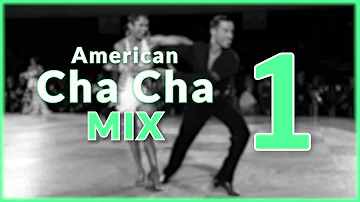 AMERICAN CHA CHA MUSIC MIX | #1