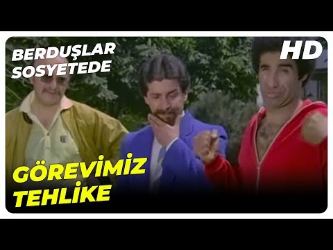 Berduşlara Yeni Görev | Berduşlar Sosyetede Oya Aydoğan Türk Filmi