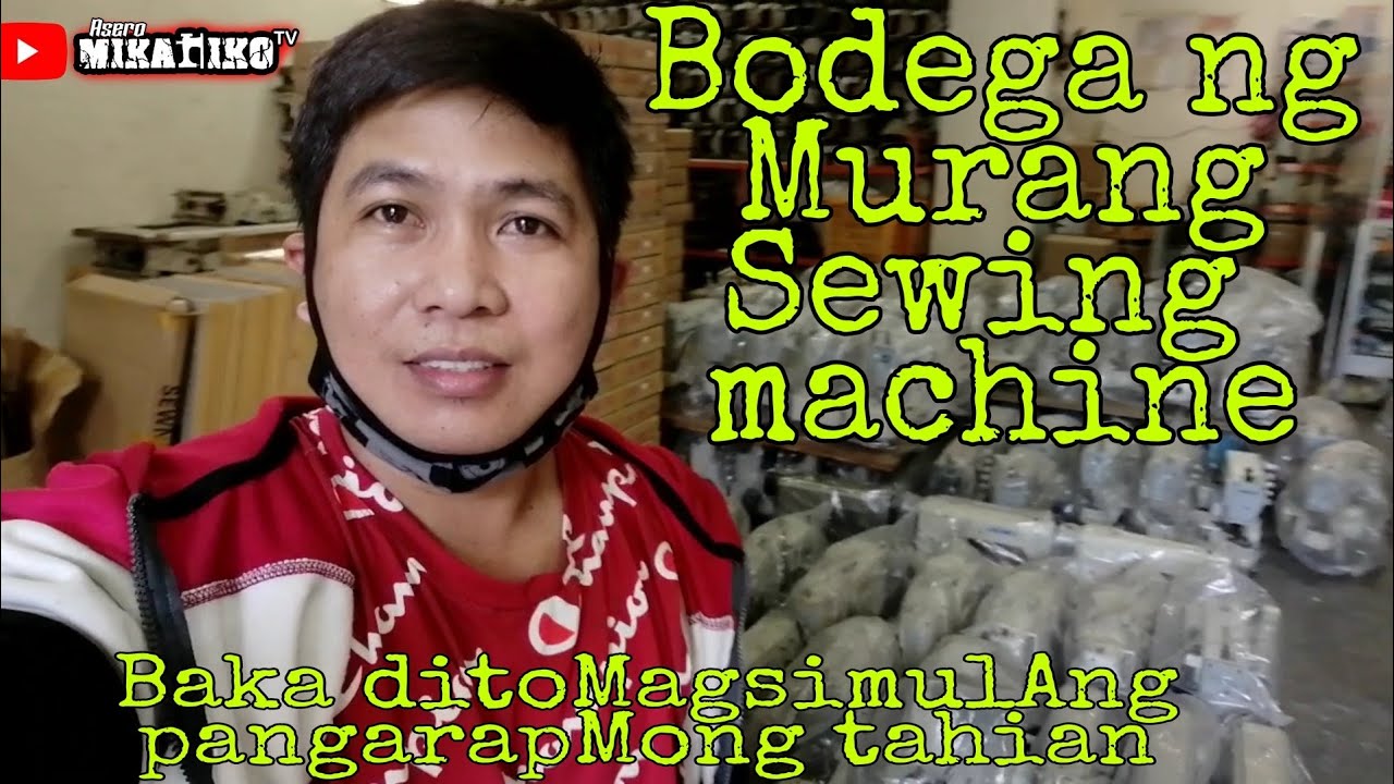 bodega ng murang sewing machine YouTube