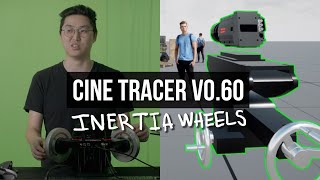 Cine Tracer v0.60 | Inertia Wheels + Geared Head Camera