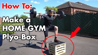 How To: Make a HOME GYM Plyometric box for under £20