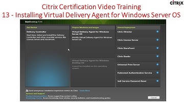 Citrix Certification Training - 13 Installing The Delivery Agent on Master Images