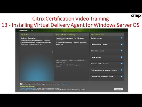 Citrix Certification Training - 13 Installing The Delivery Agent on Master Images