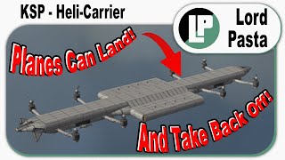 KSP - Heli-Carrier (Stock + DLCs) @LordPastaProductions